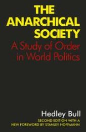 book The Anarchical Society: A Study of Order in World Politics