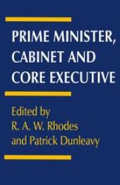 book Prime Minister, Cabinet and Core Executive