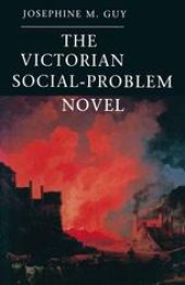 book The Victorian Social-Problem Novel: The Market, the Individual and Communal Life