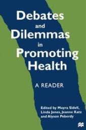 book Debates and Dilemmas in Promoting Health: A Reader