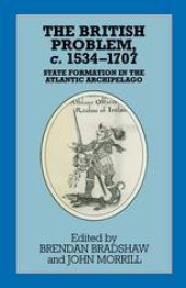 book The British Problem, c. 1534–1707: State Formation in the Atlantic Archipelago