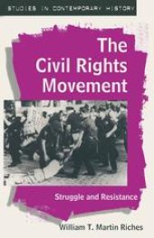 book The Civil Rights Movement: Struggle and Resistance