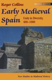 book Early Medieval Spain: Unity in Diversity, 400–1000