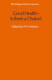 book Good health—is there a choice?: Fifth Kellogg Nutrition Symposium