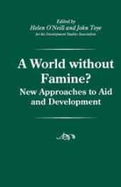 book A World without Famine?: New Approaches to Aid and Development