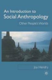 book An Introduction to Social Anthropology: Other People’s Worlds