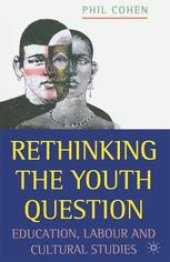 book Rethinking the Youth Question: Education, Labour and Cultural Studies