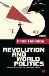 book Revolution and World Politics: The Rise and Fall of the Sixth Great Power