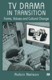 book TV Drama in Transition: Forms, Values and Cultural Change