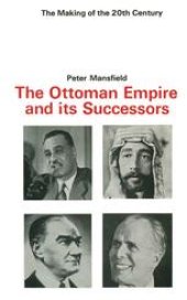 book The Ottoman Empire and its Successors