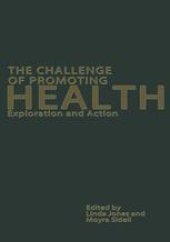 book The Challenge of Promoting Health: Exploration and Action