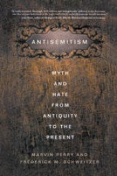 book Antisemitism: Myth and Hate from Antiquity to the Present