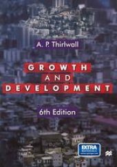 book Growth and Development: with special reference to developing economies