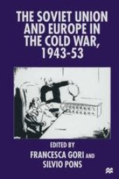 book The Soviet Union and Europe in the Cold War, 1943–53