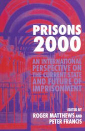 book Prisons 2000: An International Perspective on the Current State and Future of Imprisonment