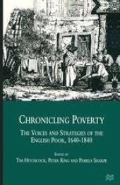 book Chronicling Poverty: The Voices and Strategies of the English Poor, 1640–1840