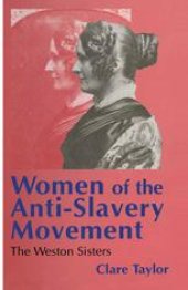 book Women of the Anti-Slavery Movement: The Weston Sisters