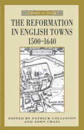 book The Reformation in English Towns, 1500–1640