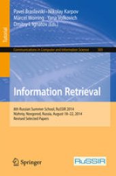 book Information Retrieval: 8th Russian Summer School, RuSSIR 2014, Nizhniy, Novgorod, Russia, August 18-22, 2014, Revised Selected Papers