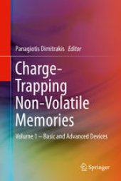 book Charge-Trapping Non-Volatile Memories: Volume 1 – Basic and Advanced Devices