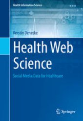 book Health Web Science: Social Media Data for Healthcare