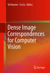 book Dense Image Correspondences for Computer Vision