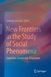 book New Frontiers in the Study of Social Phenomena: Cognition, Complexity, Adaptation