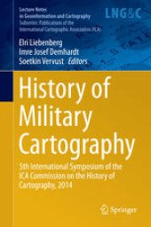 book History of Military Cartography: 5th International Symposium of the ICA Commission on the History of Cartography, 2014