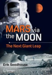 book Mars via the Moon: The Next Giant Leap