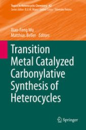 book Transition Metal Catalyzed Carbonylative Synthesis of Heterocycles