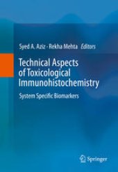 book Technical Aspects of Toxicological Immunohistochemistry: System Specific Biomarkers