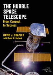 book The Hubble Space Telescope: From Concept to Success