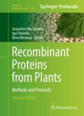 book Recombinant Proteins from Plants: Methods and Protocols