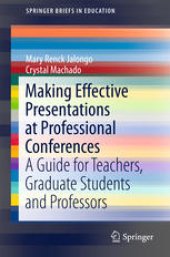 book Making Effective Presentations at Professional Conferences: A Guide for Teachers, Graduate Students and Professors