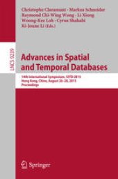 book Advances in Spatial and Temporal Databases: 14th International Symposium, SSTD 2015, Hong Kong, China, August 26-28, 2015. Proceedings