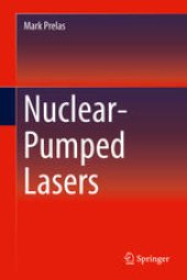 book Nuclear-Pumped Lasers