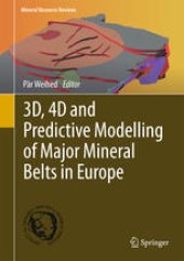 book 3D, 4D and Predictive Modelling of Major Mineral Belts in Europe