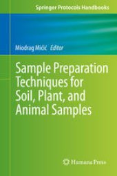 book Sample Preparation Techniques for Soil, Plant, and Animal Samples