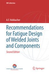 book Recommendations for Fatigue Design of Welded Joints and Components