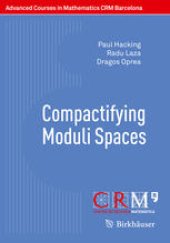 book Compactifying Moduli Spaces