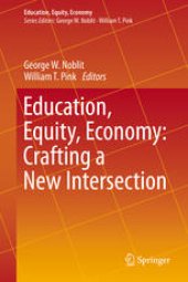 book Education, Equity, Economy: Crafting a New Intersection