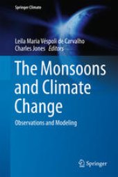 book The Monsoons and Climate Change: Observations and Modeling