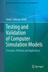 book Testing and Validation of Computer Simulation Models: Principles, Methods and Applications