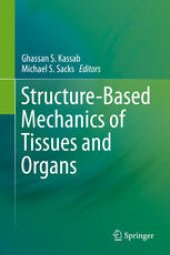 book Structure-Based Mechanics of Tissues and Organs