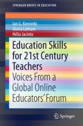 book Education Skills for 21st Century Teachers: Voices From a Global Online Educators’ Forum