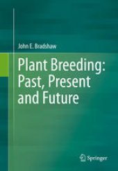 book Plant Breeding: Past, Present and Future