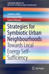 book Strategies for Symbiotic Urban Neighbourhoods: Towards Local Energy Self-Sufficiency