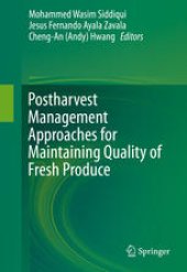 book Postharvest Management Approaches for Maintaining Quality of Fresh Produce