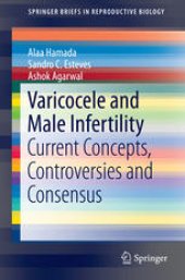 book Varicocele and Male Infertility: Current Concepts, Controversies and Consensus