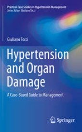 book Hypertension and Organ Damage: A Case-Based Guide to Management